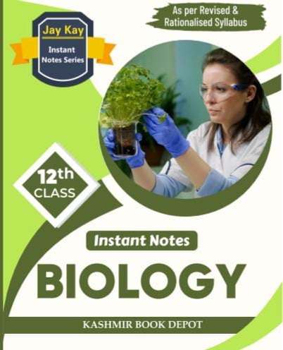 JayKay Instant Notes Biology Class 12th